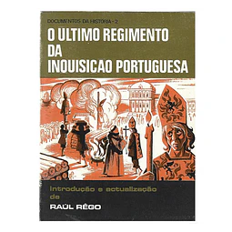 O ÚLTIMO REGIMENTO DA INQUISIÇÃO PORTUGUESA