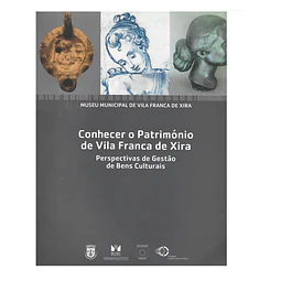 CONHECER O PATRIMÓNIO DE VILA FRANCA DE XIRA