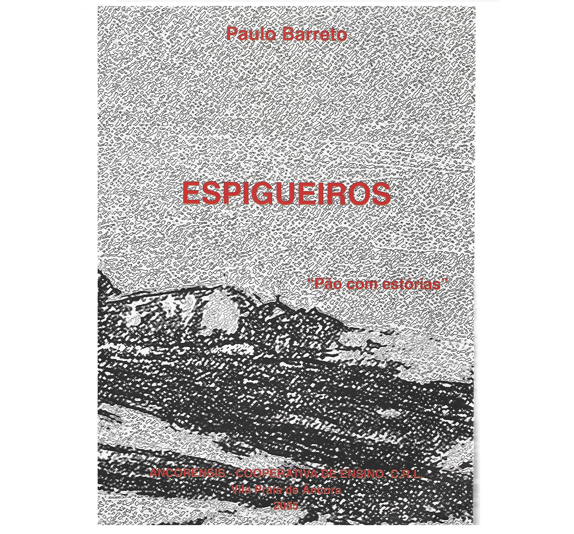 ESPIGUEIROS: PÃO COM ESTÓRIAS