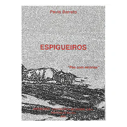 ESPIGUEIROS: PÃO COM ESTÓRIAS