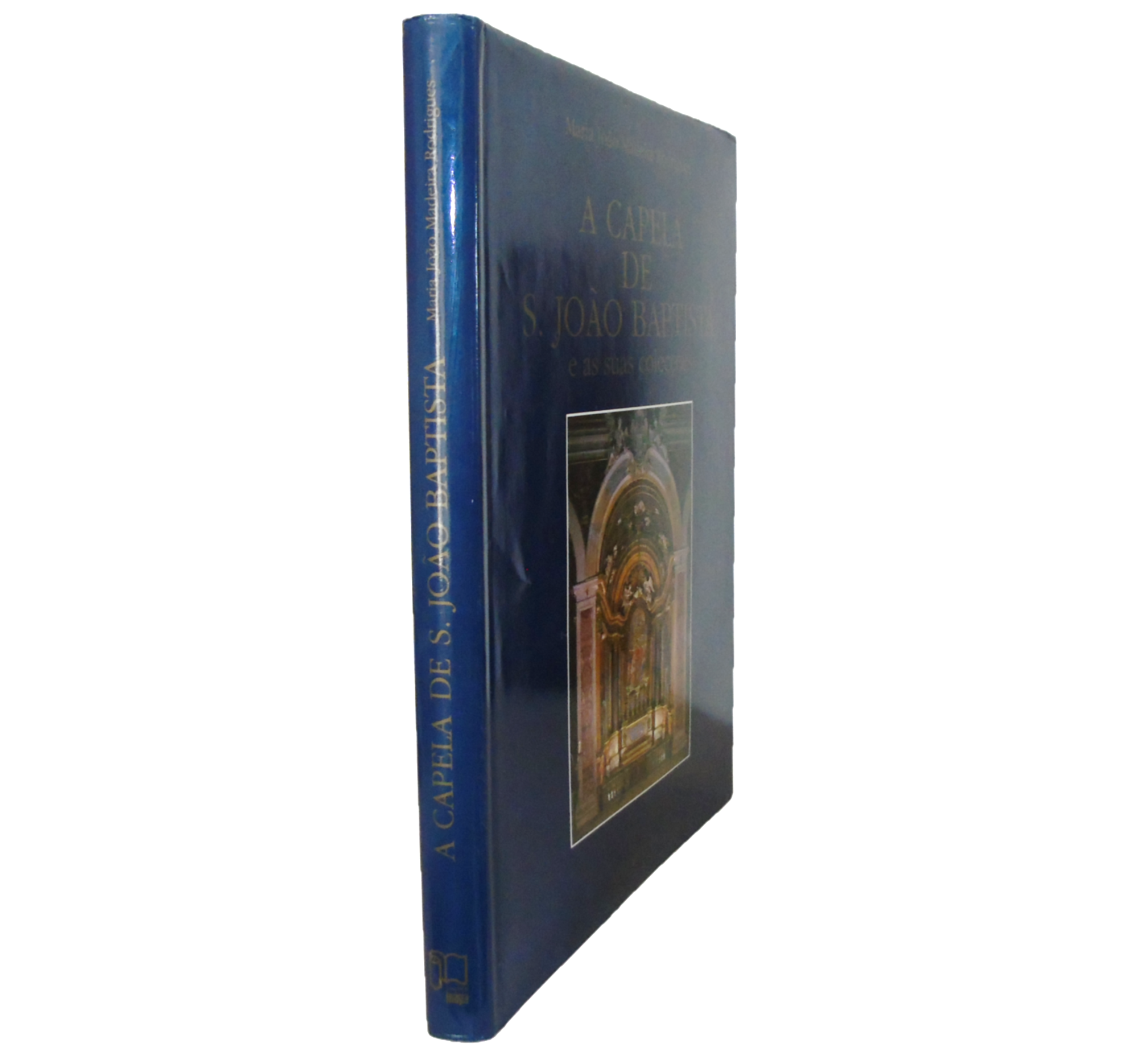 A CAPELA DE S. JOÃO BAPTISTA E AS SUAS COLECÇÕES NA IGREJA DE S. ROQUE 
