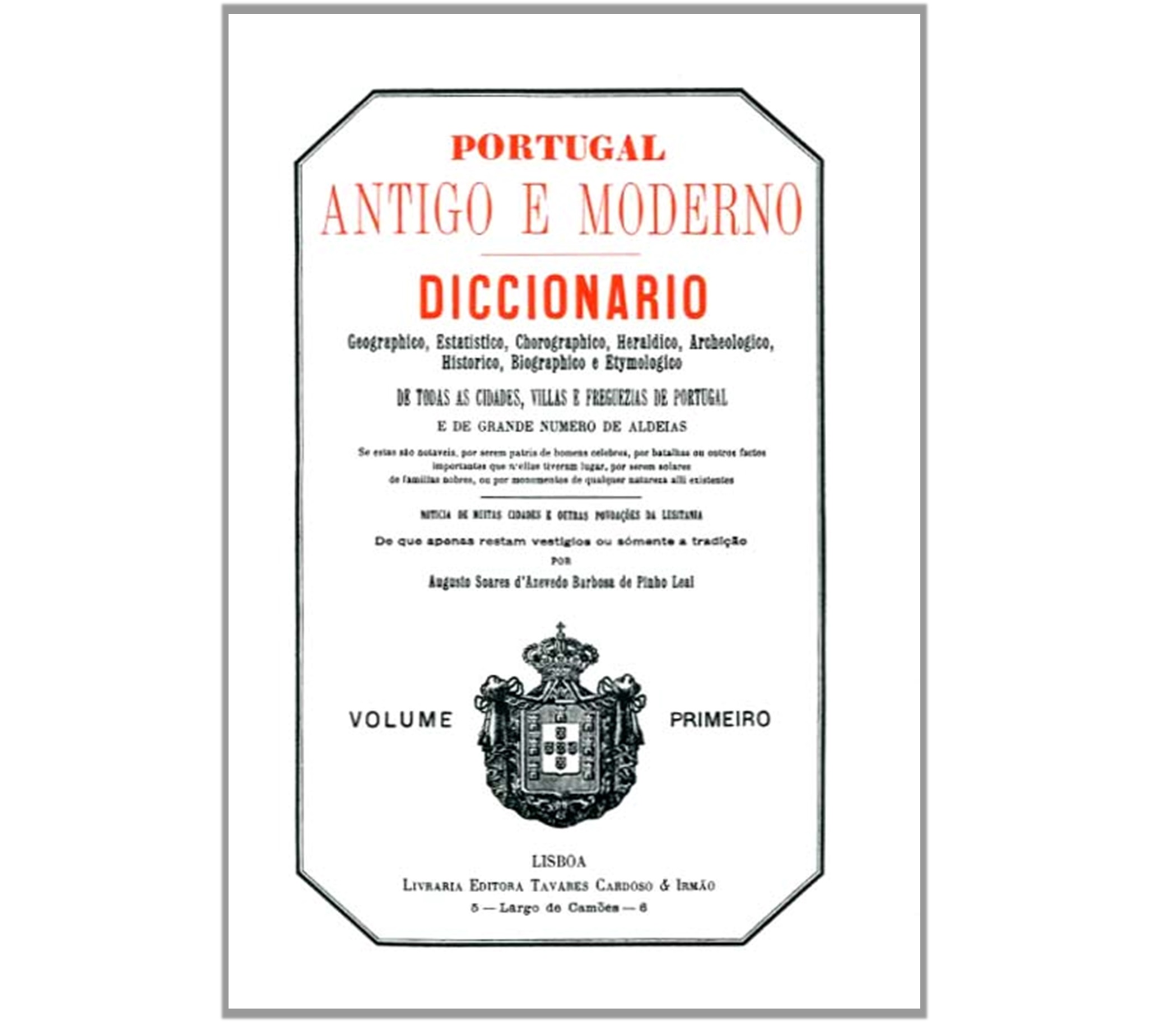 PORTUGAL ANTIGO E MODERNO: PINHO LEAL
