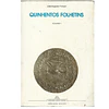 QUINHENTOS FOLHETINS.
