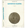 QUINHENTOS FOLHETINS.