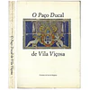 O PAÇO DUCAL DE VILA VIÇOSA. SUA ARQUITECTURA E SUAS COLECÇÕES.