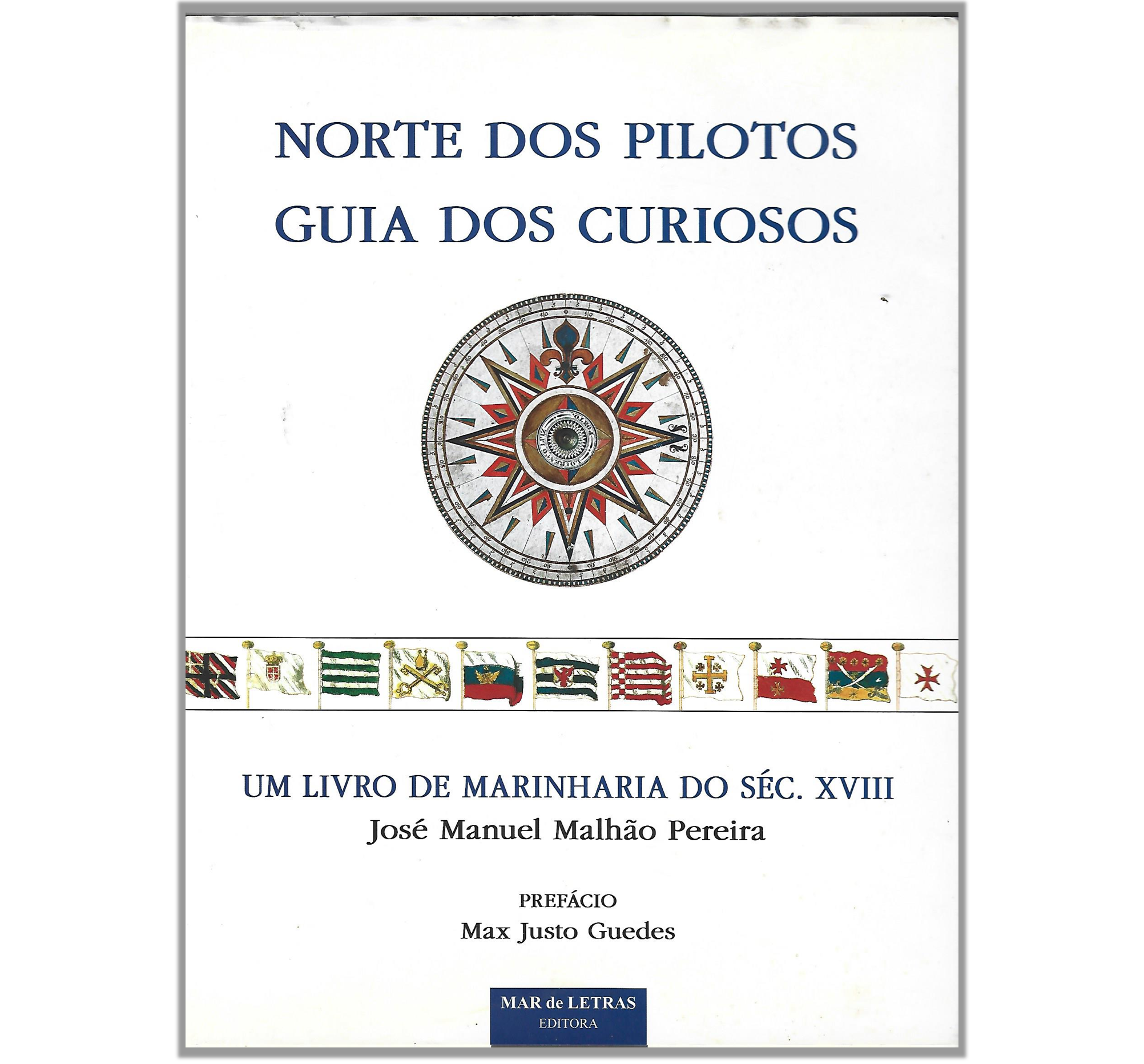 NORTE DOS PILOTOS, GUIA DOS CURIOSOS 