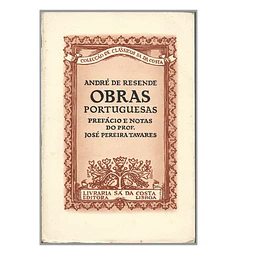 OBRAS PORTUGUESAS DE ANDRÉ DE RESENDE.