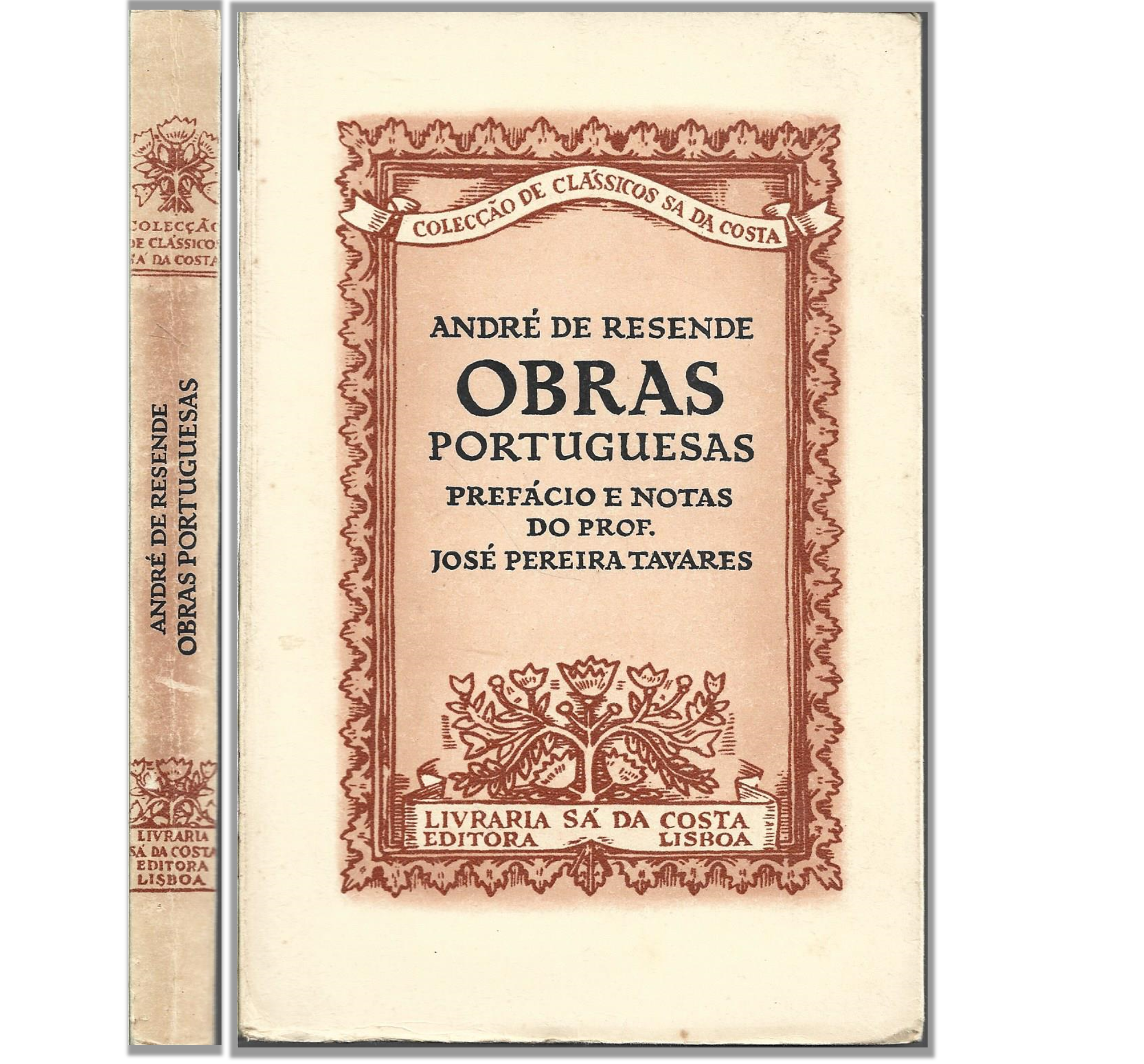 OBRAS PORTUGUESAS DE ANDRÉ DE RESENDE.