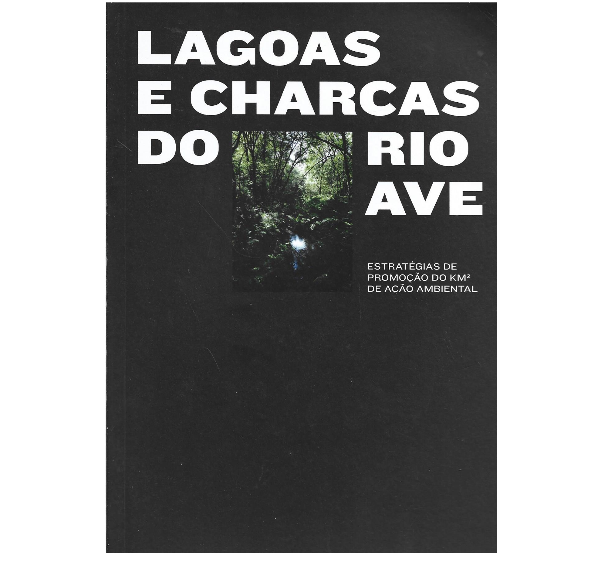 LAGOAS E CHARCAS DO RIO AVE
