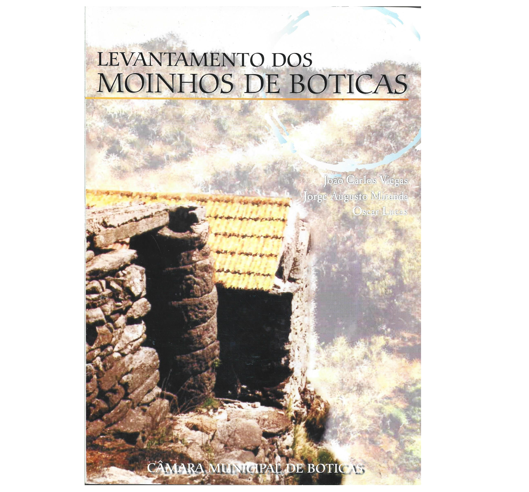 LEVANTAMENTO DOS MOINHOS DE BOTICAS
