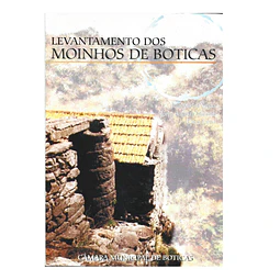 LEVANTAMENTO DOS MOINHOS DE BOTICAS