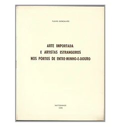 ARTE IMPORTADA E ARTISTAS ESTRANGEIROS NOS PORTOS DE ENTRE-MINHO-E-DOURO.