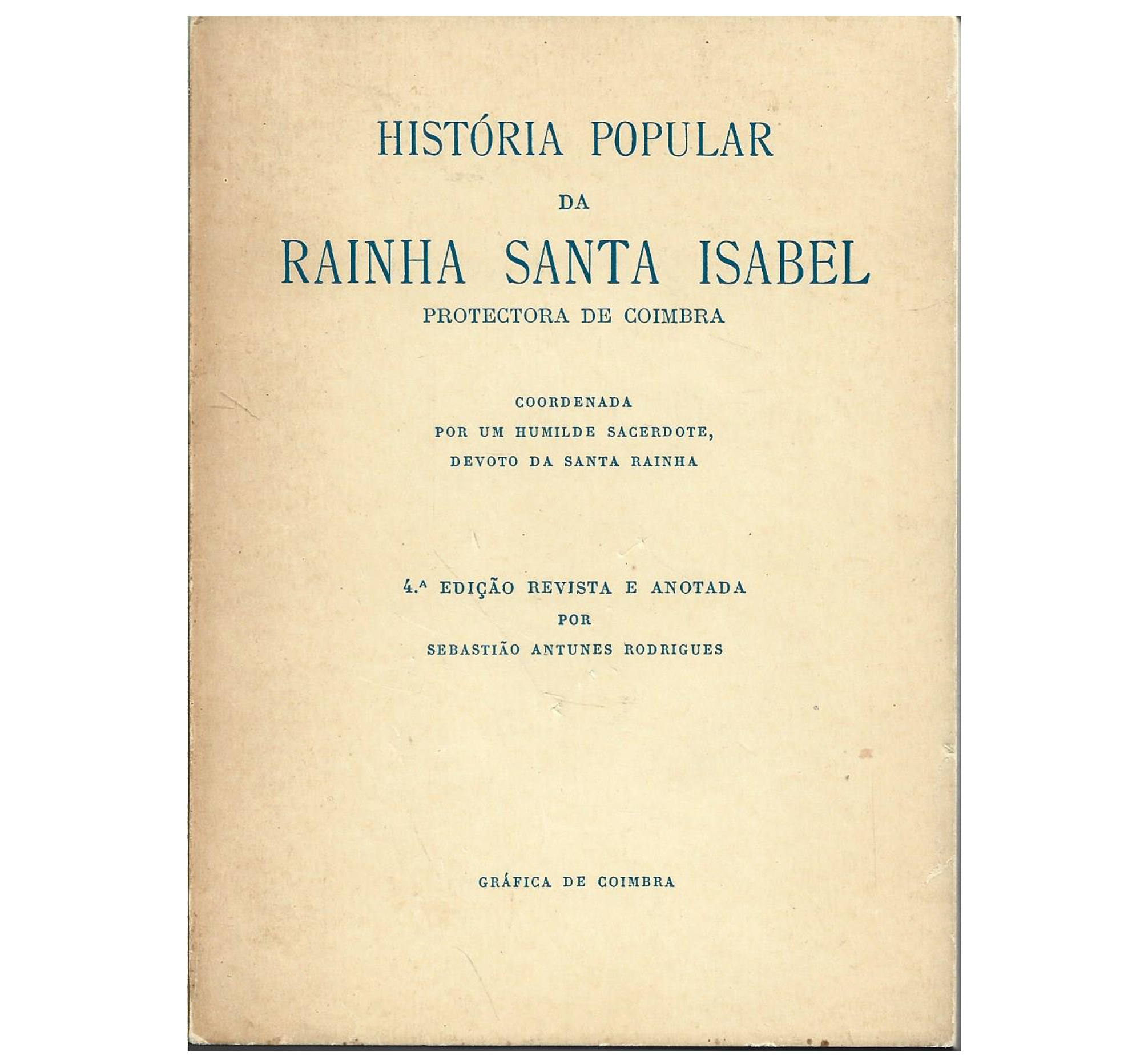 HISTÓRIA POPULAR DA RAINHA SANTA ISABEL.