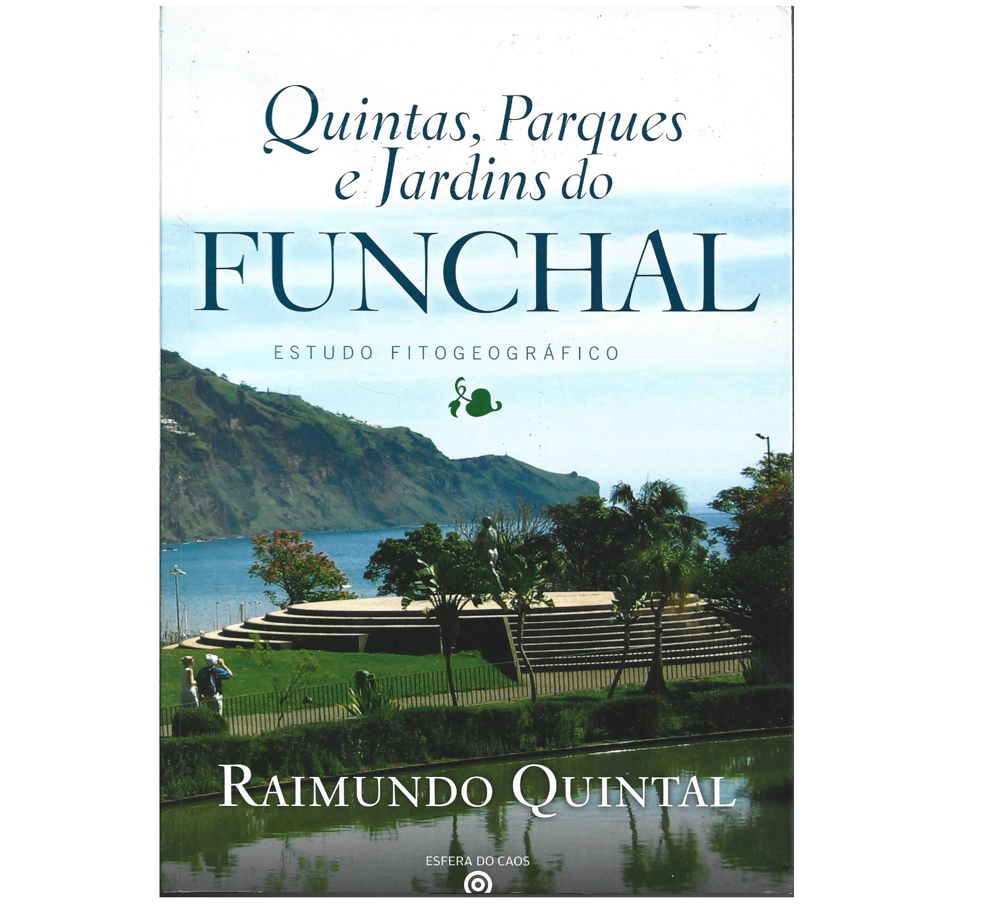 QUINTAS, PARQUES E JARDINS DO FUNCHAL