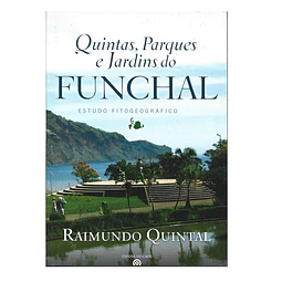 QUINTAS, PARQUES E JARDINS DO FUNCHAL