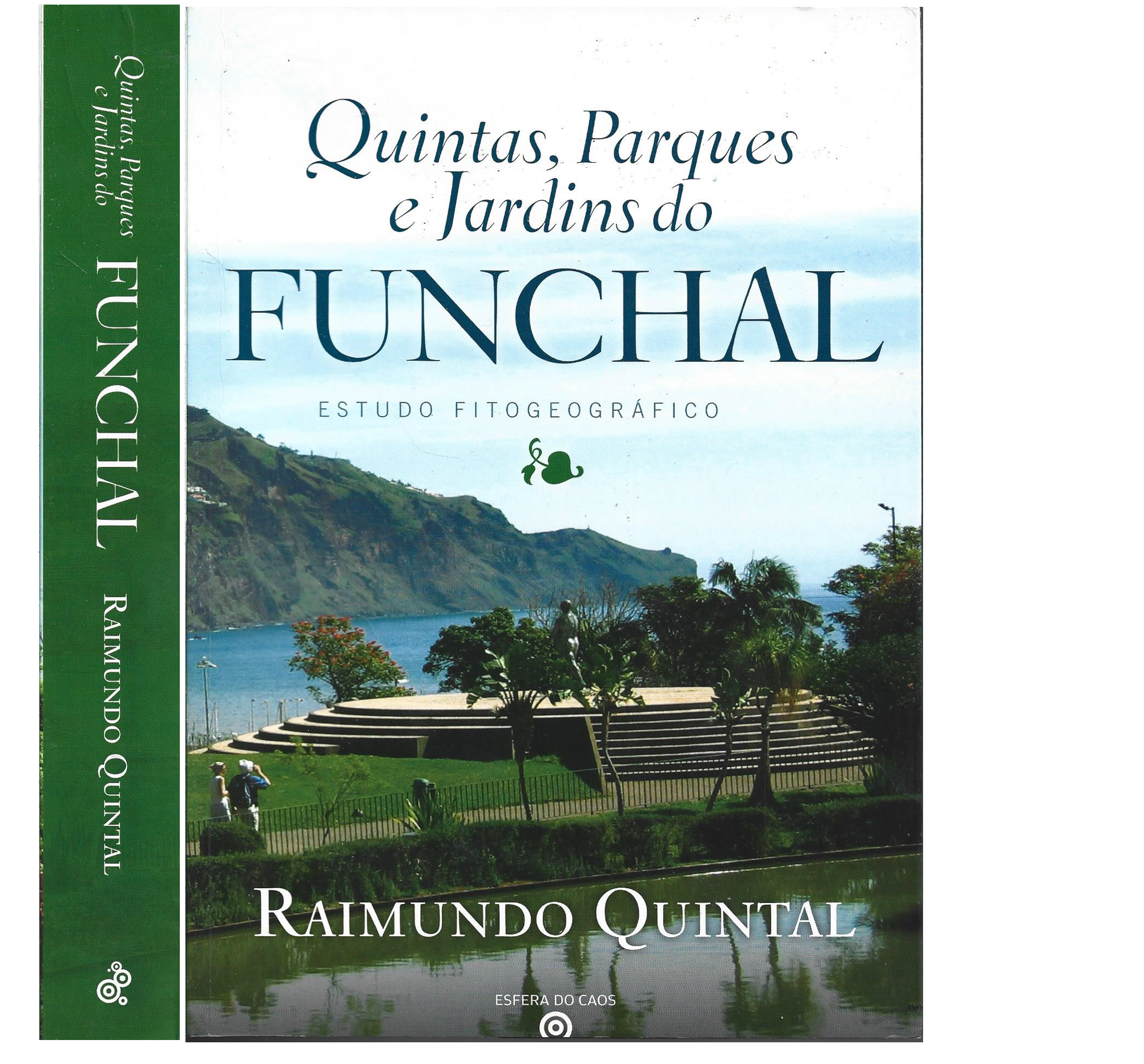QUINTAS, PARQUES E JARDINS DO FUNCHAL
