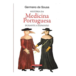 HISTÓRIA DA MEDICINA PORTUGUESA DURANTE A EXPANSÃO