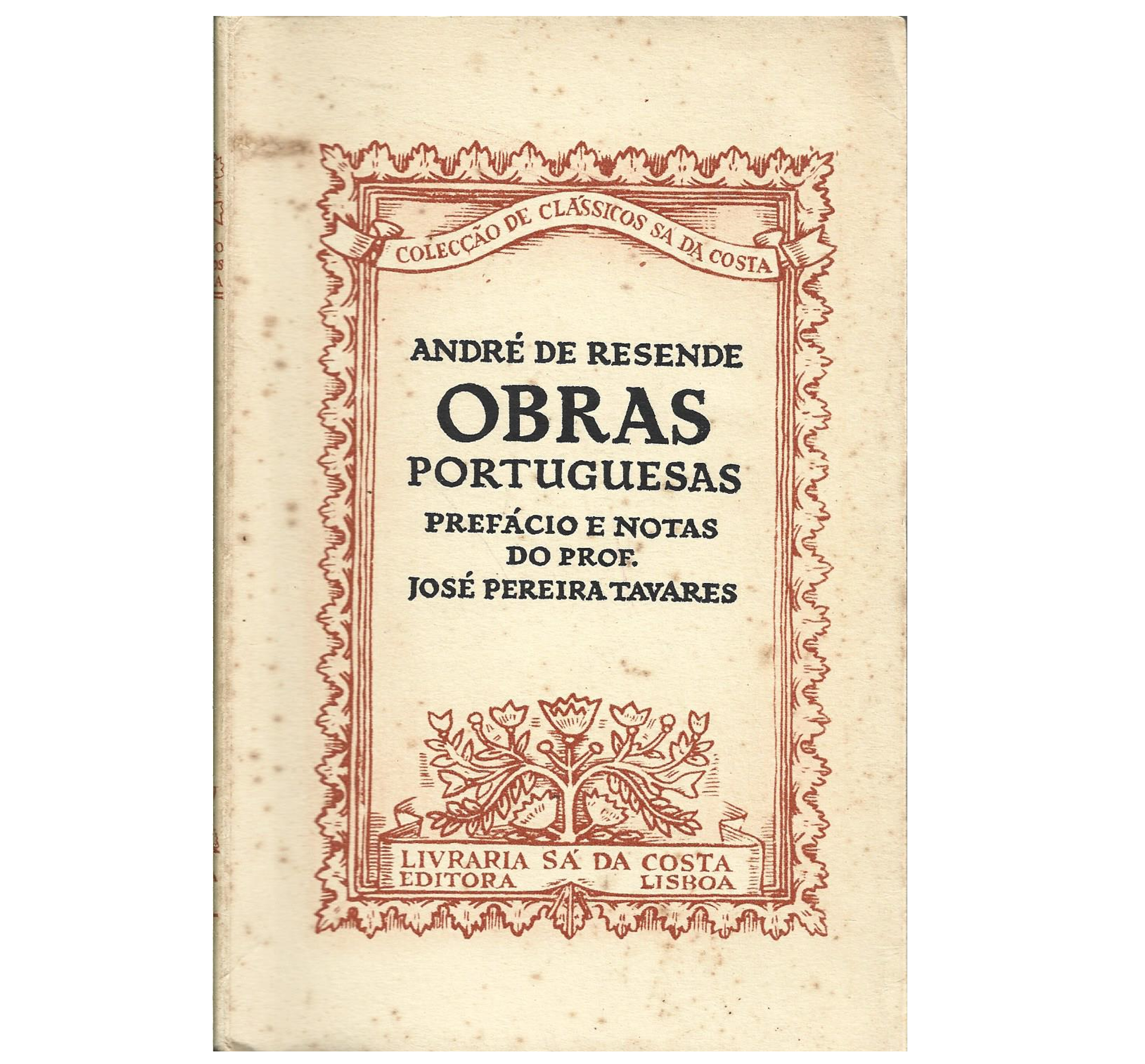 OBRAS PORTUGUESAS DE ANDRÉ DE RESENDE