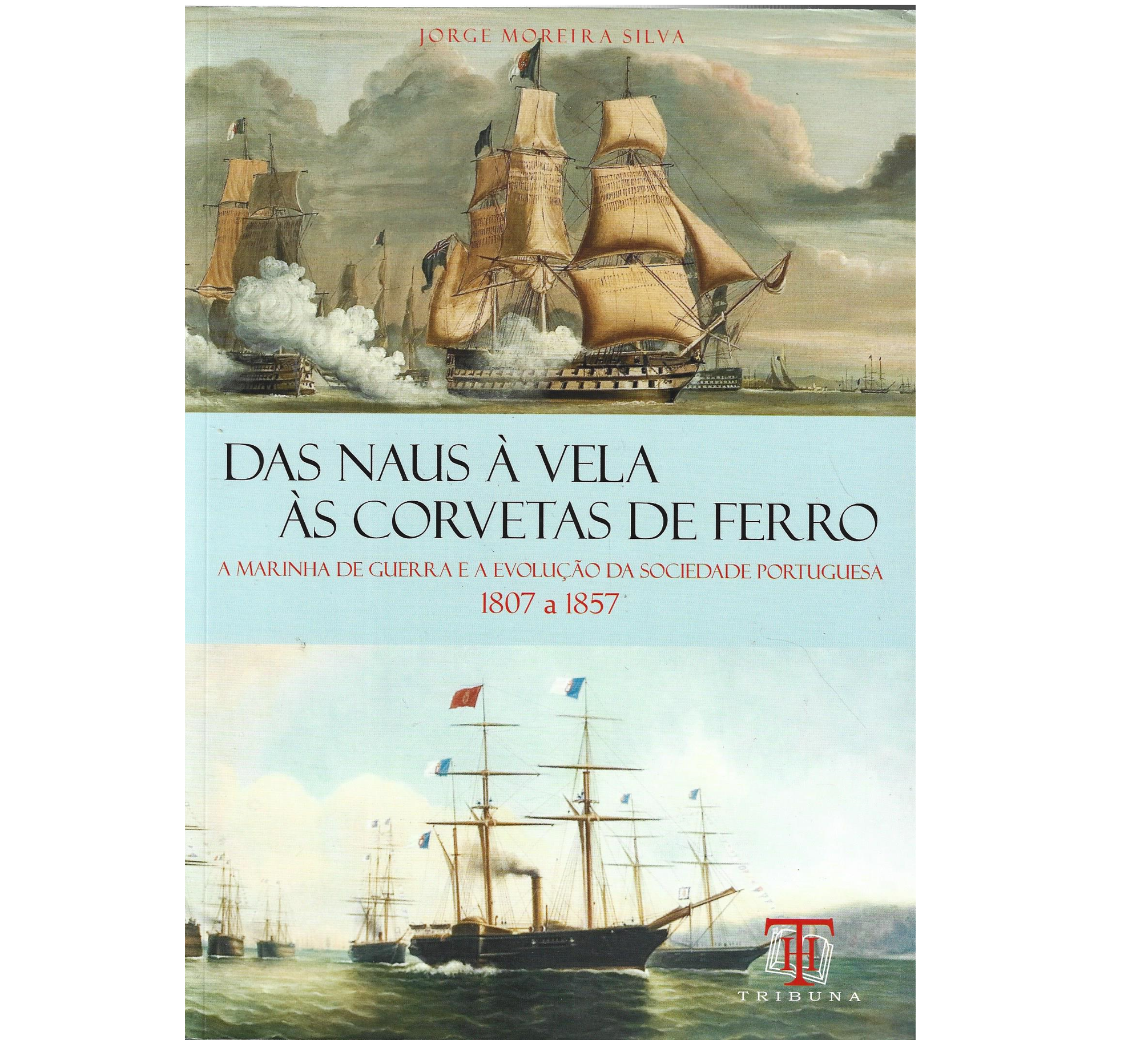A MARINHA DE GUERRA 1807 A 1857
