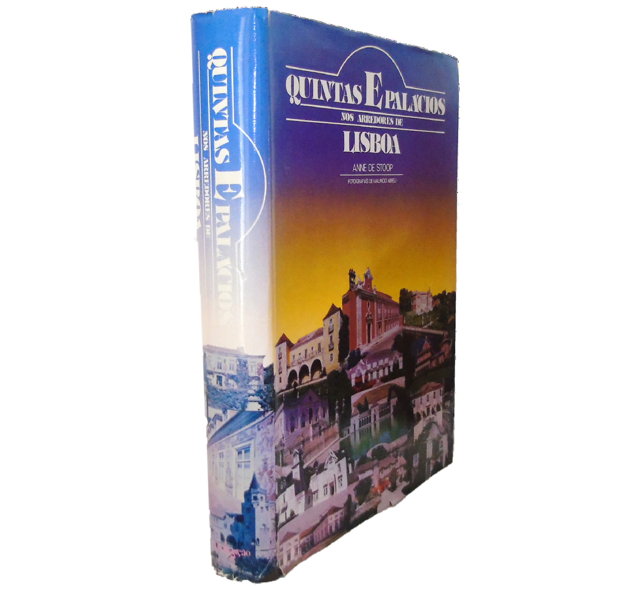 QUINTAS E PALÁCIOS NOS ARREDORES DE LISBOA  
