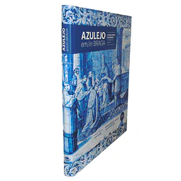 AZULEJO EM BRAGA. O LARGO TEMPO DO BARROCO.