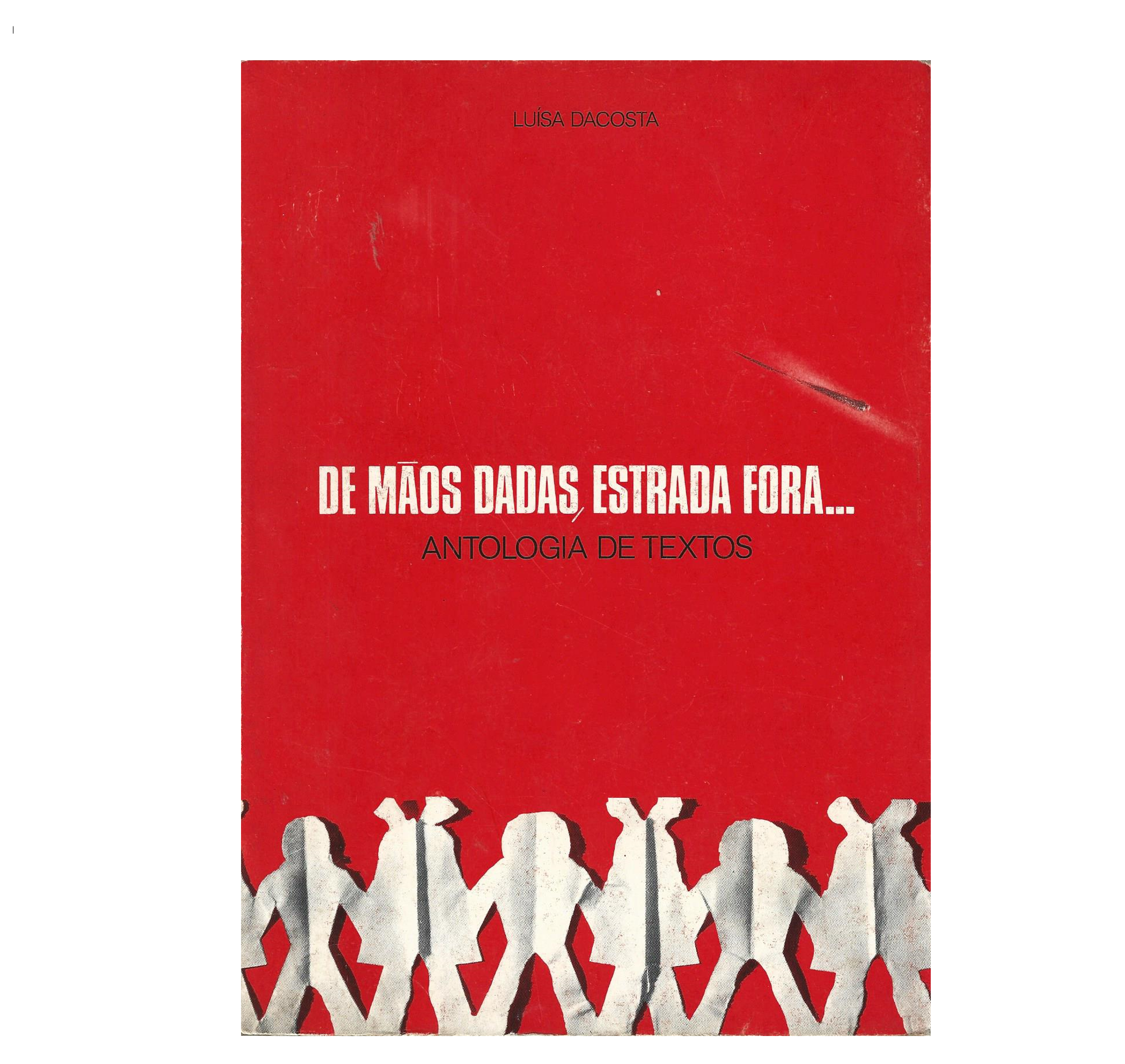 DE MÃOS DADAS PELA ESTRADA FORA