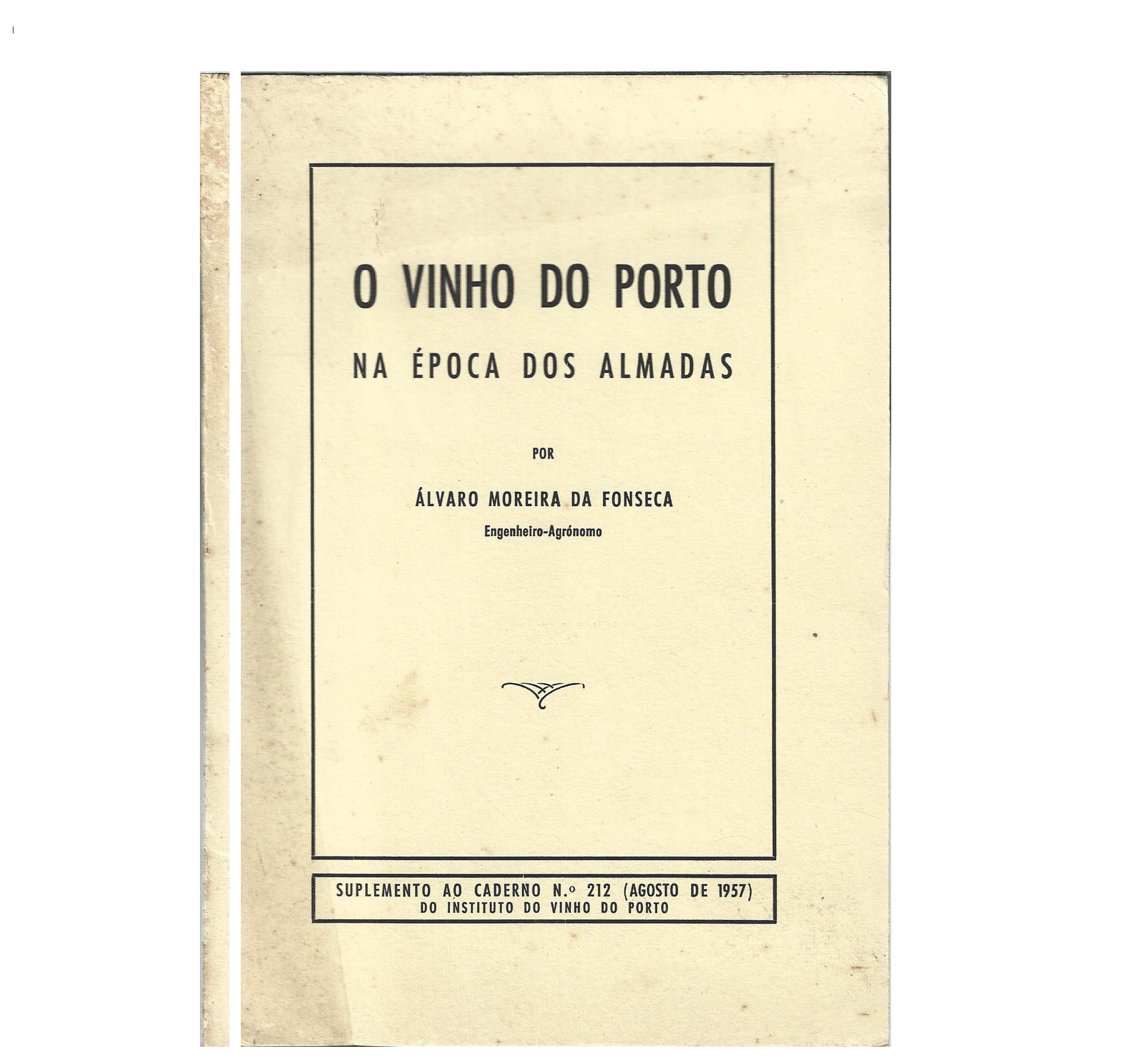 O VINHO DO PORTO NA ÉPOCA DOS ALMADAS