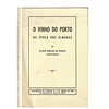O VINHO DO PORTO NA ÉPOCA DOS ALMADAS