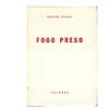 FOGO PRESO 
