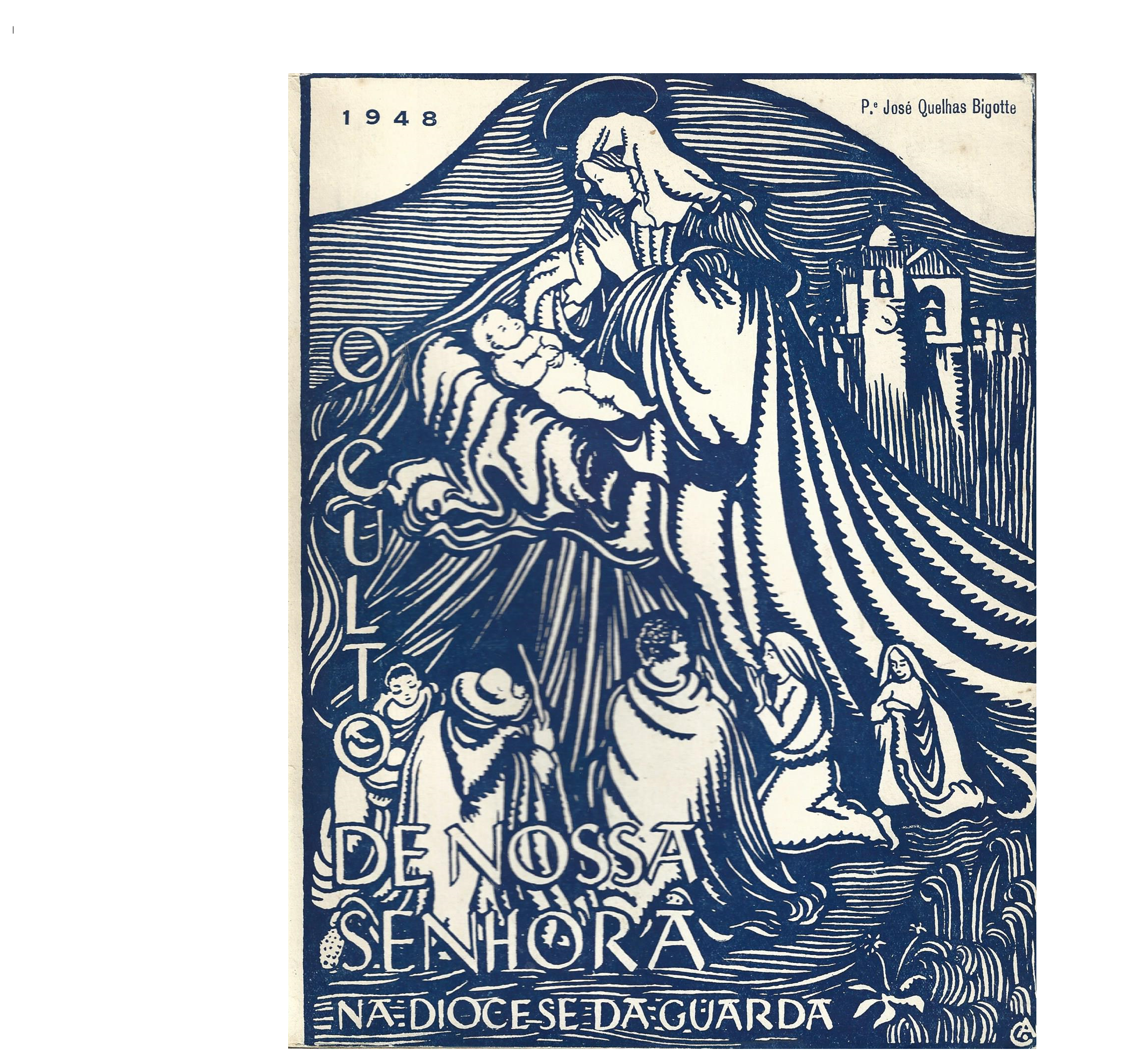 O CULTO DE NOSSA SENHORA NA DIOCESE DA GUARDA
