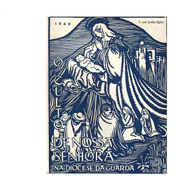 O CULTO DE NOSSA SENHORA NA DIOCESE DA GUARDA