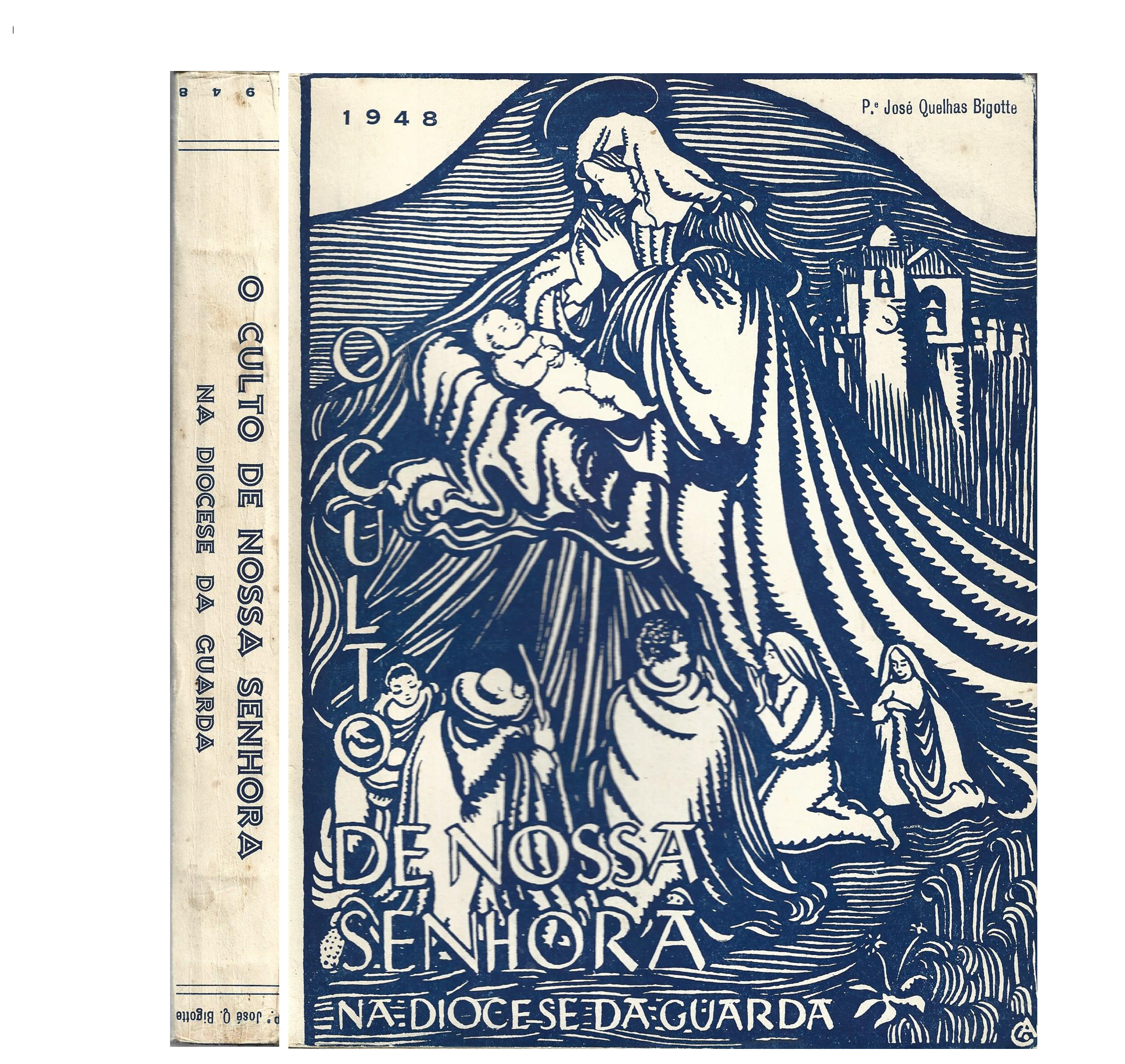 O CULTO DE NOSSA SENHORA NA DIOCESE DA GUARDA