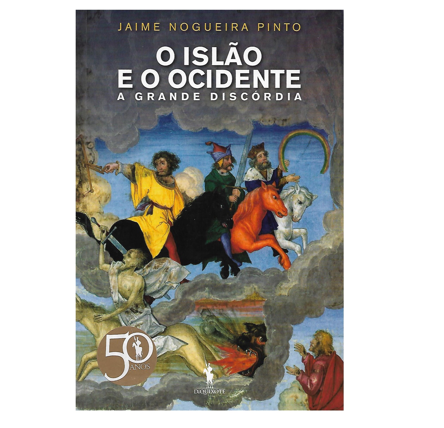 O ISLÃO E O OCIDENTE: A GRANDE DISCÓRDIA 