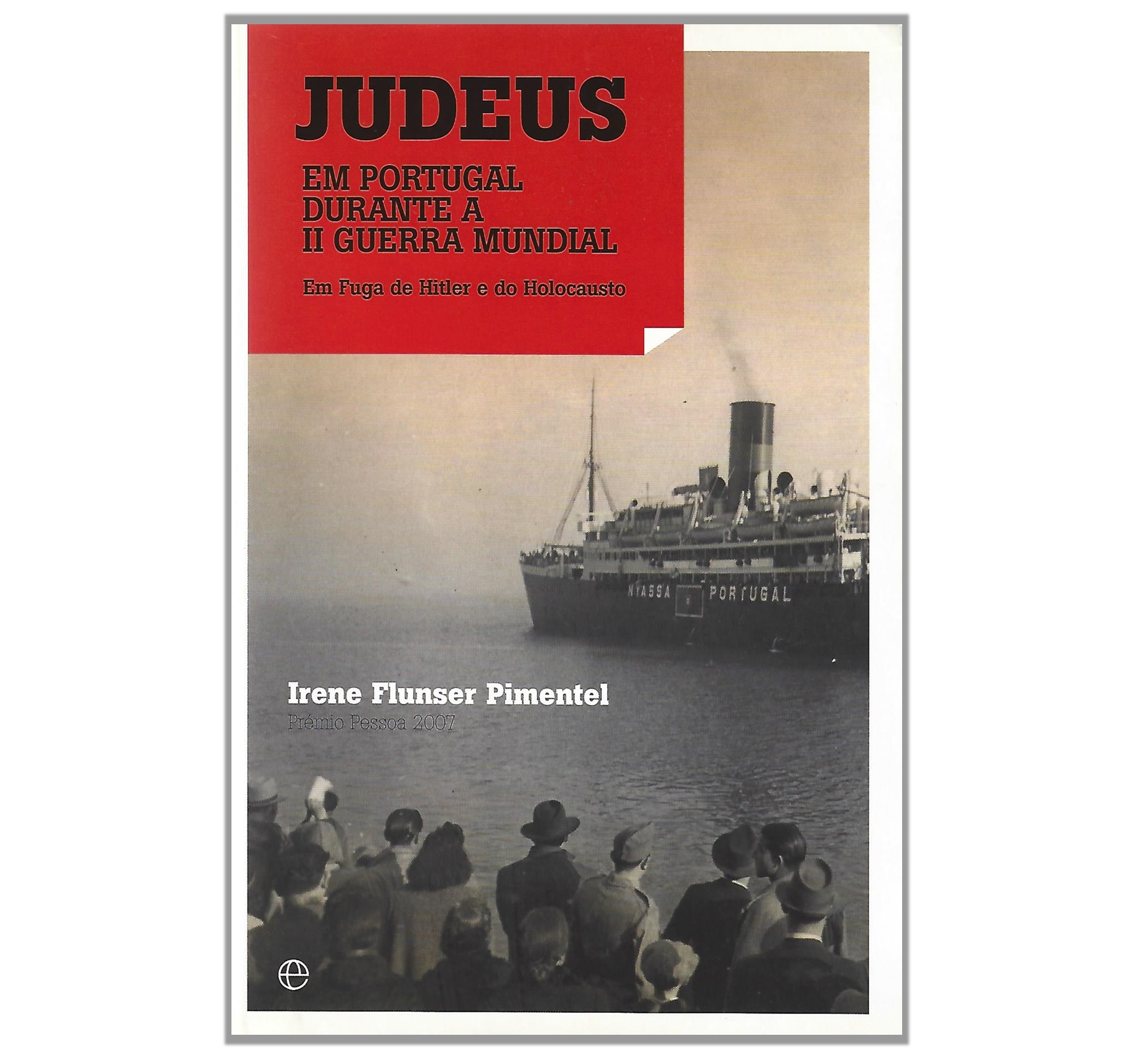 JUDEUS EM PORTUGAL DURANTE A II GUERRA MUNDIAL