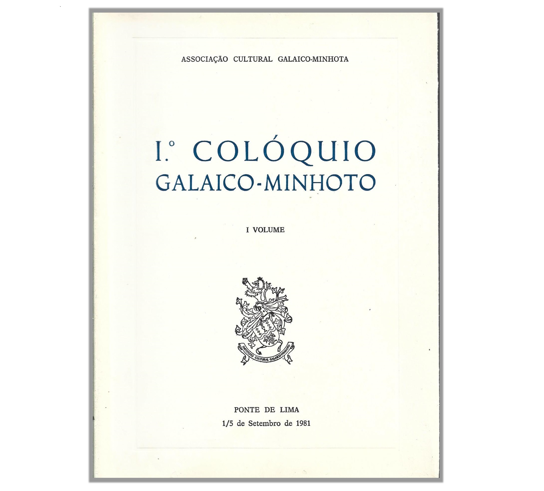 Iº COLÓQUIO GALAICO-MINHOTO