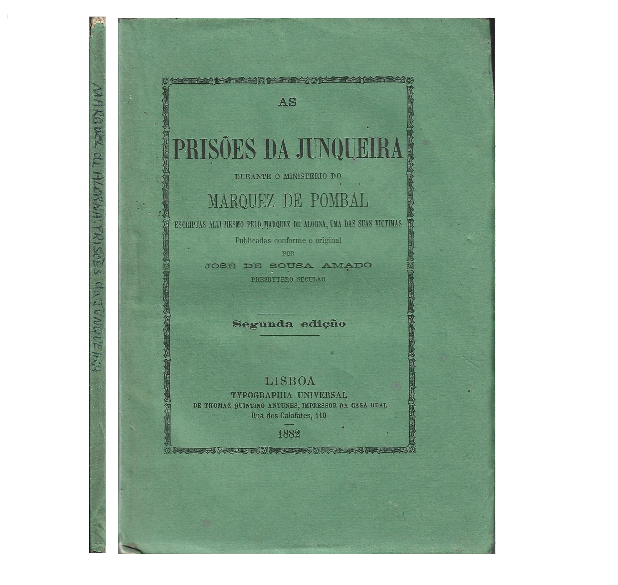 AS PRISÕES DA JUNQUEIRA, DURANTE O MINISTÉRIO DO MARQUÊS DE POMBAL