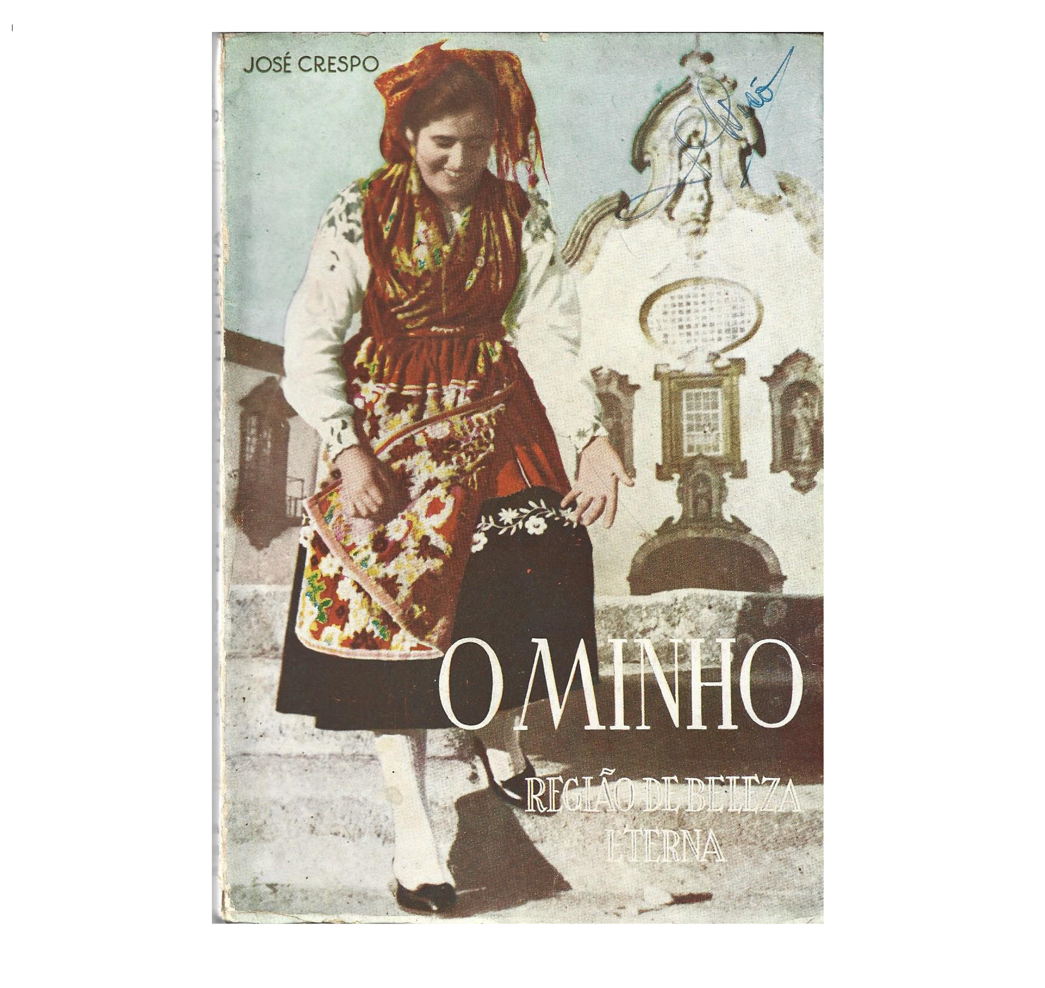 O MINHO, REGIÃO DE BELEZA ETERNA
