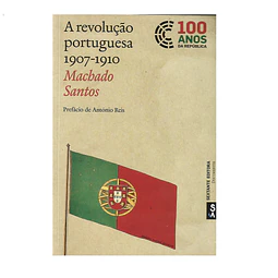 A REVOLUÇÃO PORTUGUESA 1907-1910