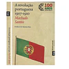 A REVOLUÇÃO PORTUGUESA 1907-1910