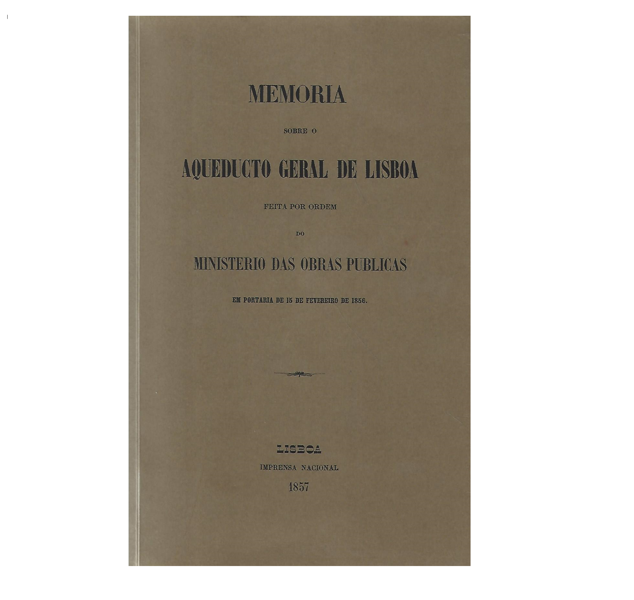 MEMÓRIA SOBRE O AQUEDUCTO GERAL DE LISBOA
