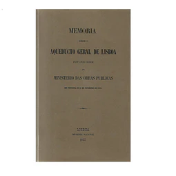 MEMÓRIA SOBRE O AQUEDUCTO GERAL DE LISBOA