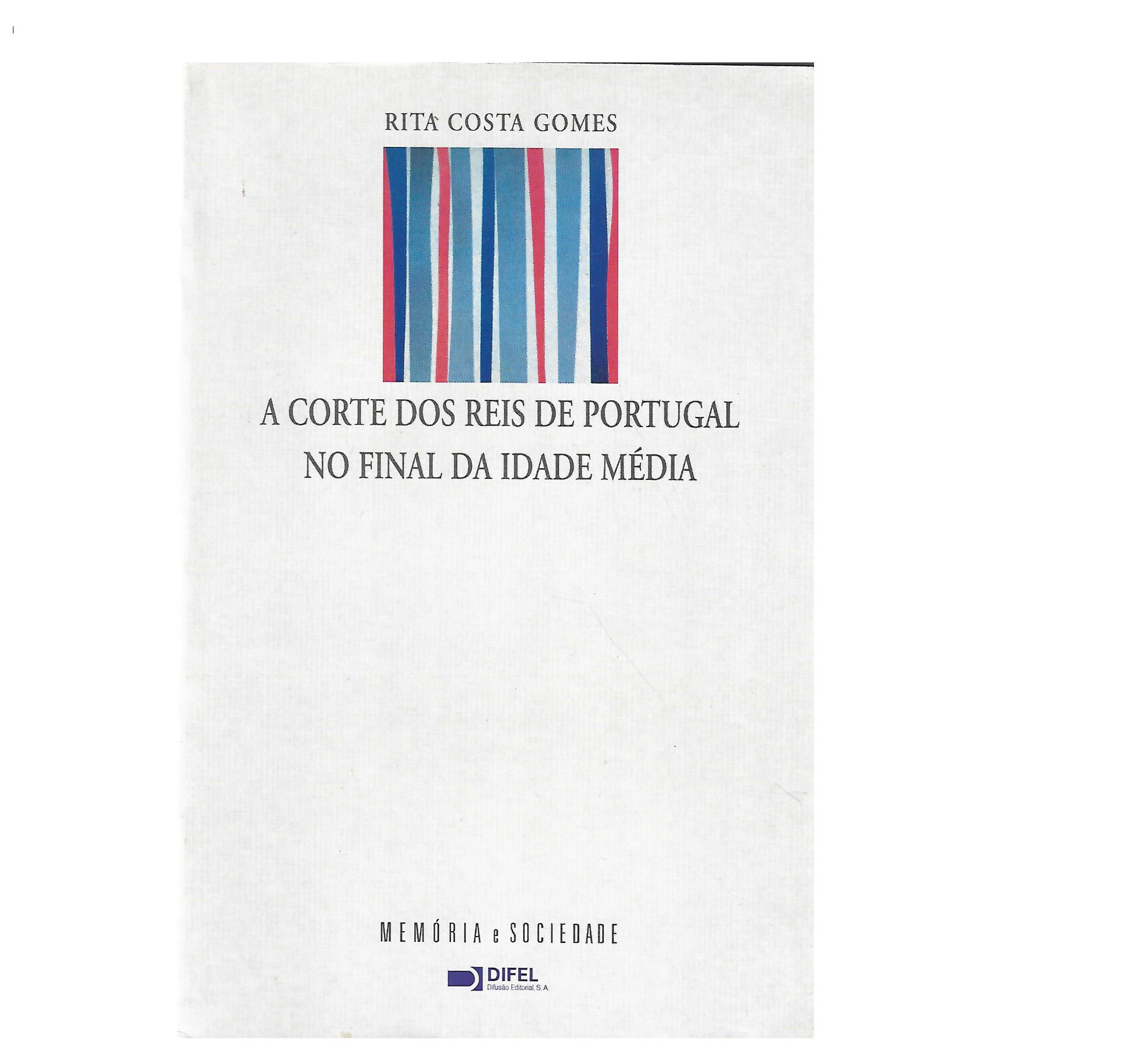 A CORTE DOS REIS DE PORTUGAL NO FINAL DA IDADE MÉDIA