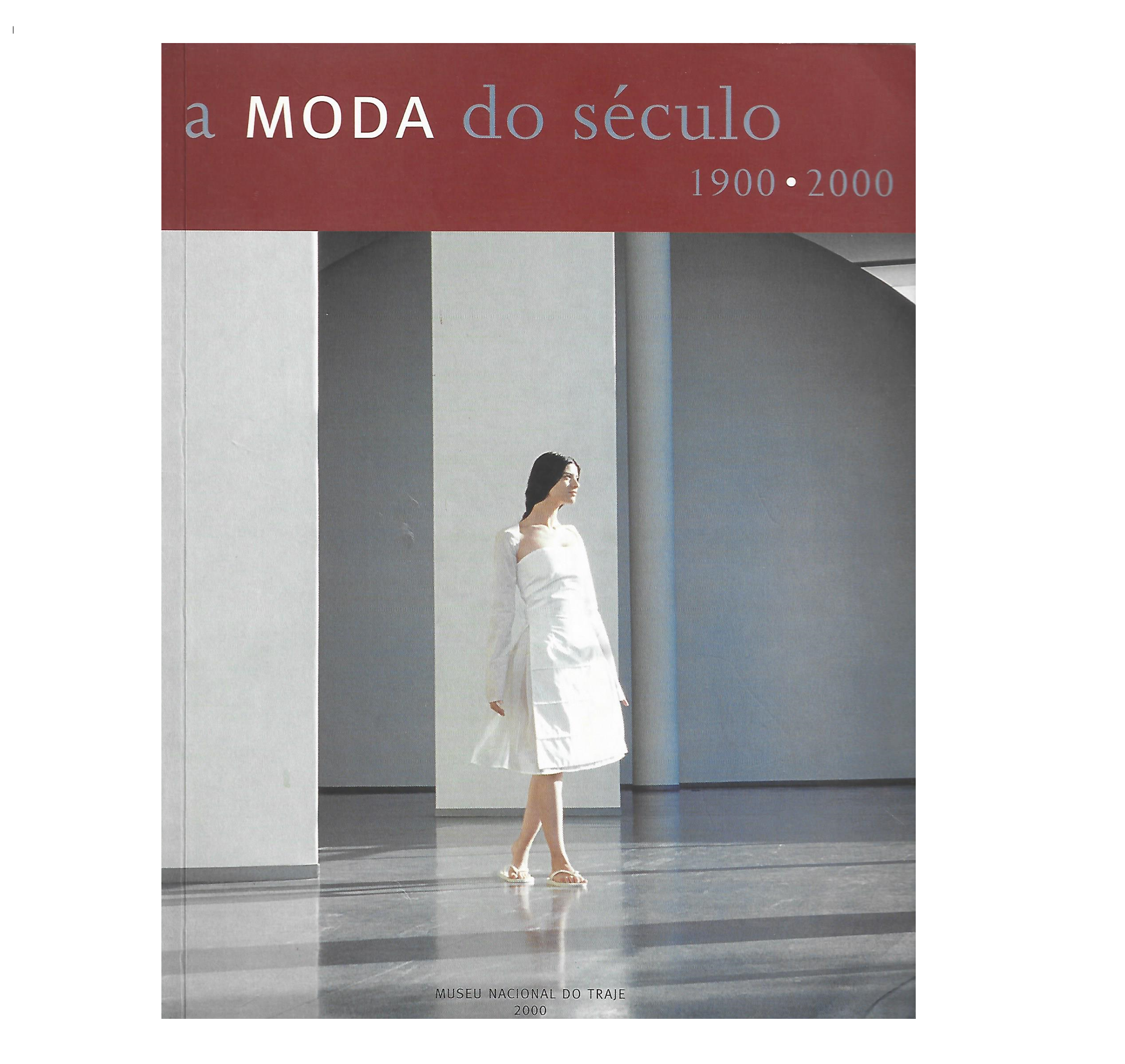 A MODA DO SÉCULO, 1900-2000: CATÁLOGO