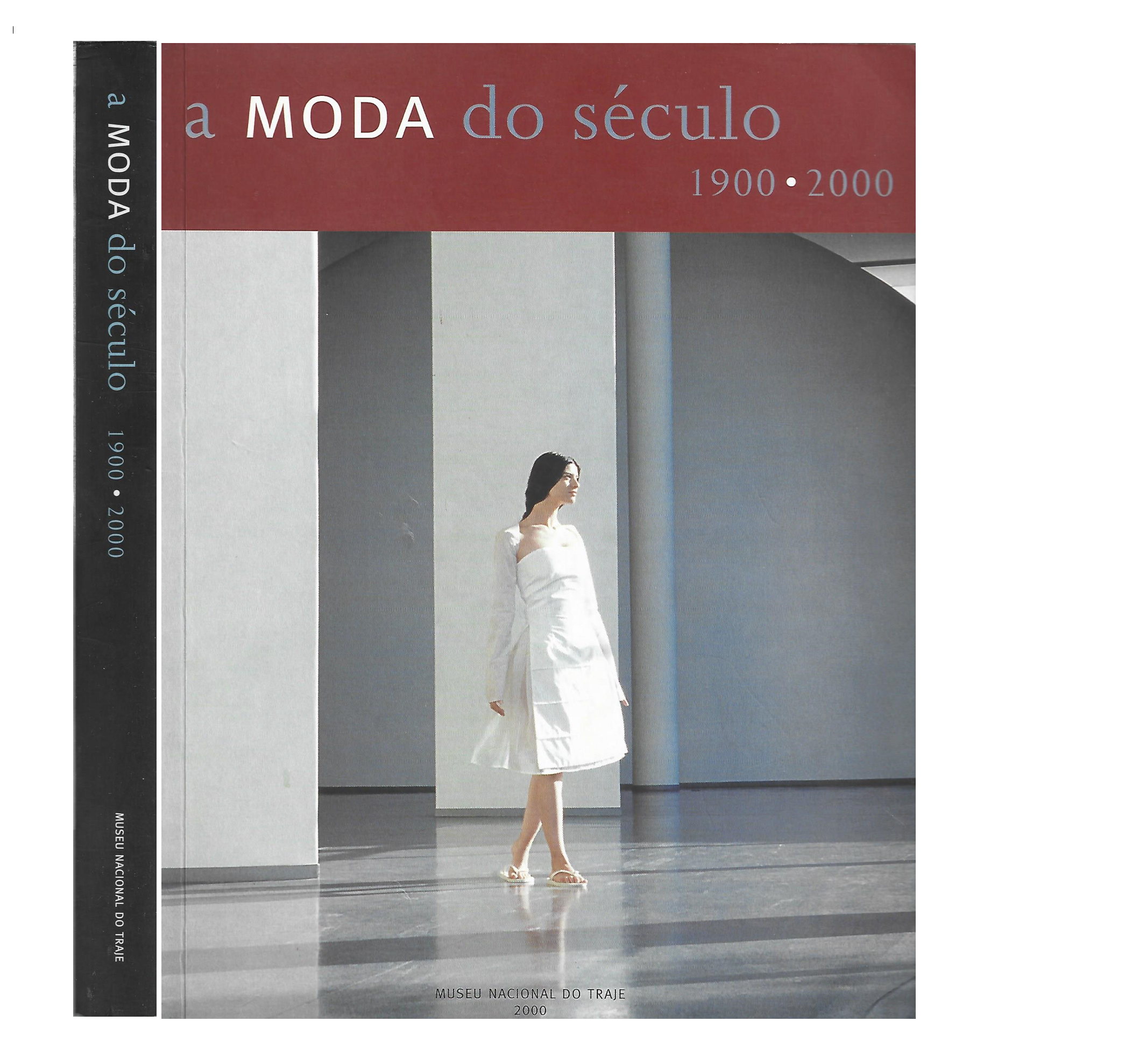 A MODA DO SÉCULO, 1900-2000: CATÁLOGO