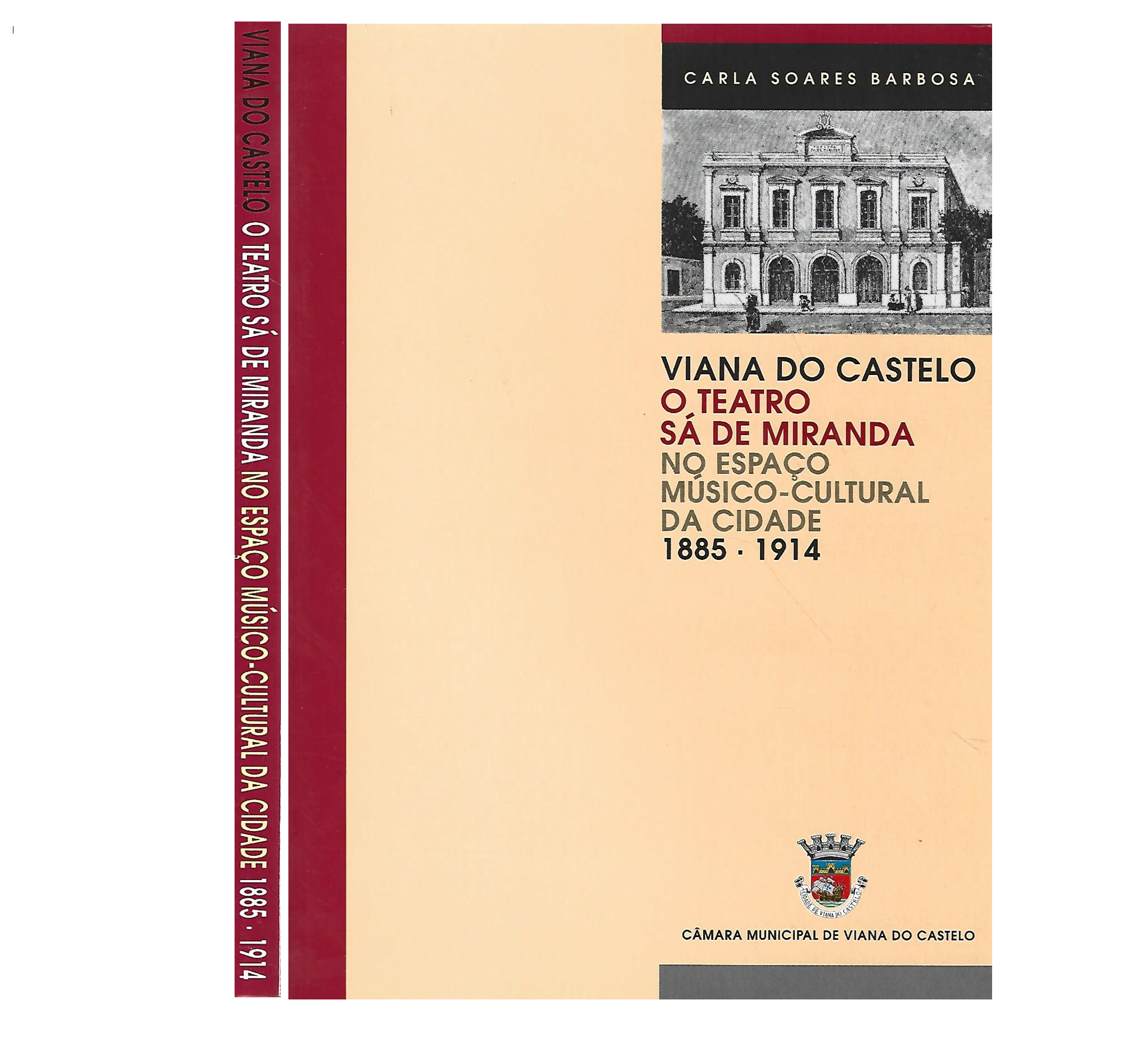 O TEATRO SÁ DE MIRANDA NO ESPAÇO MÚSICO-CULTURAL DA CIDADE (1885-1914)