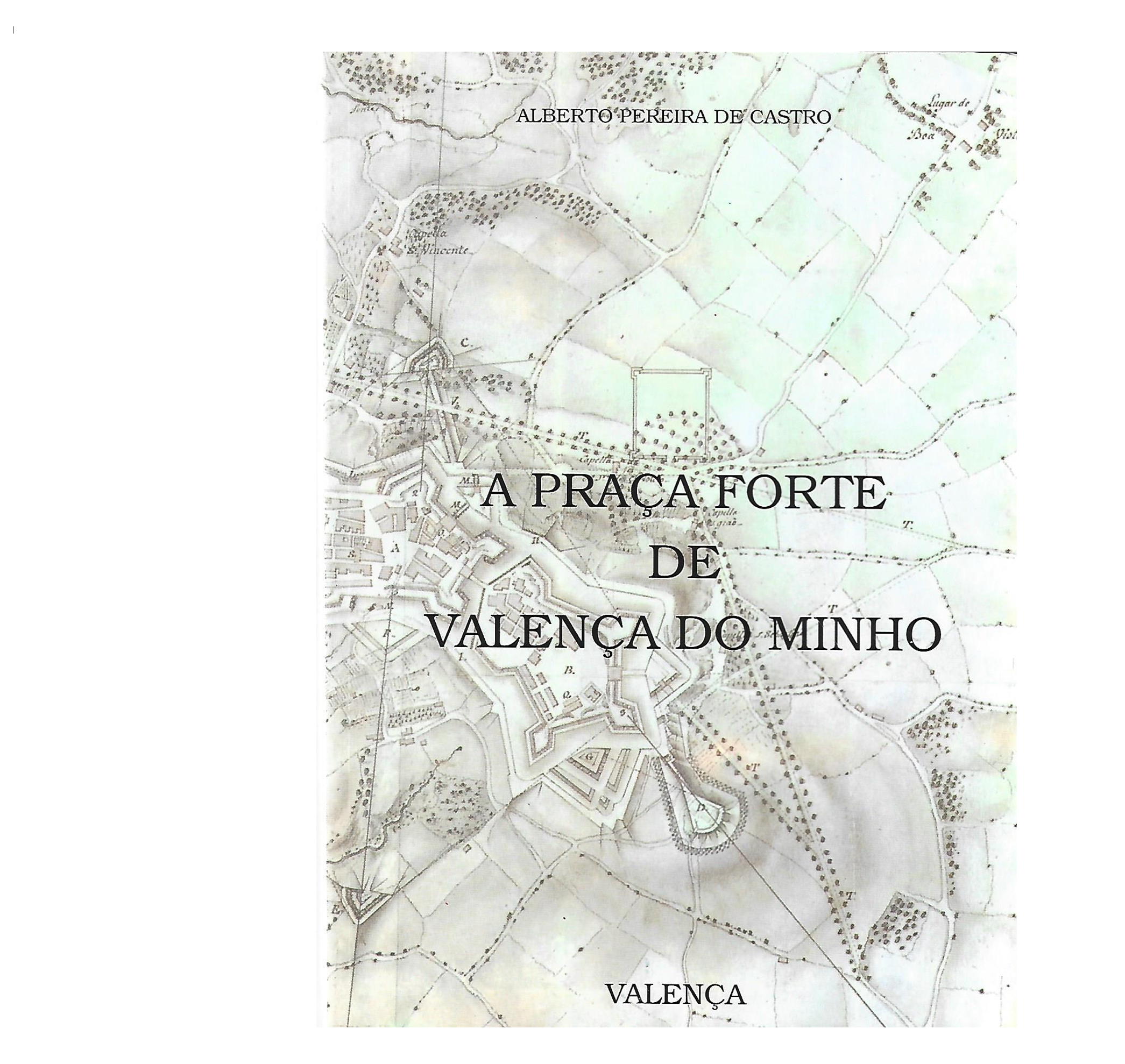 A PRAÇA FORTE DE VALENÇA DO MINHO