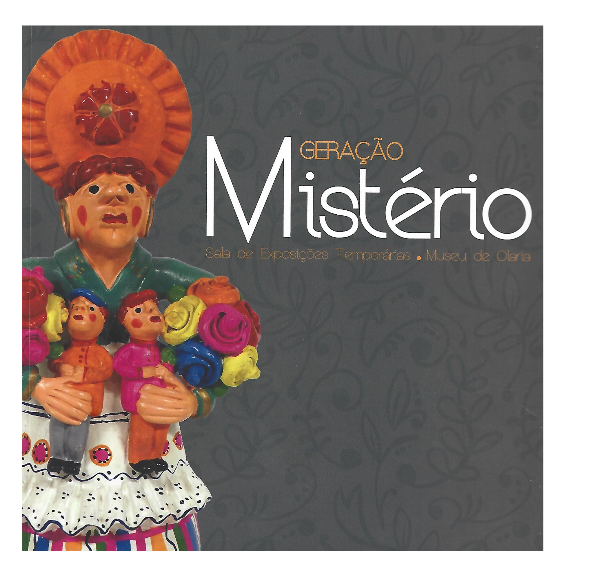 [CERÂMICA BARCELOS] GERAÇÃO MISTÉRIO