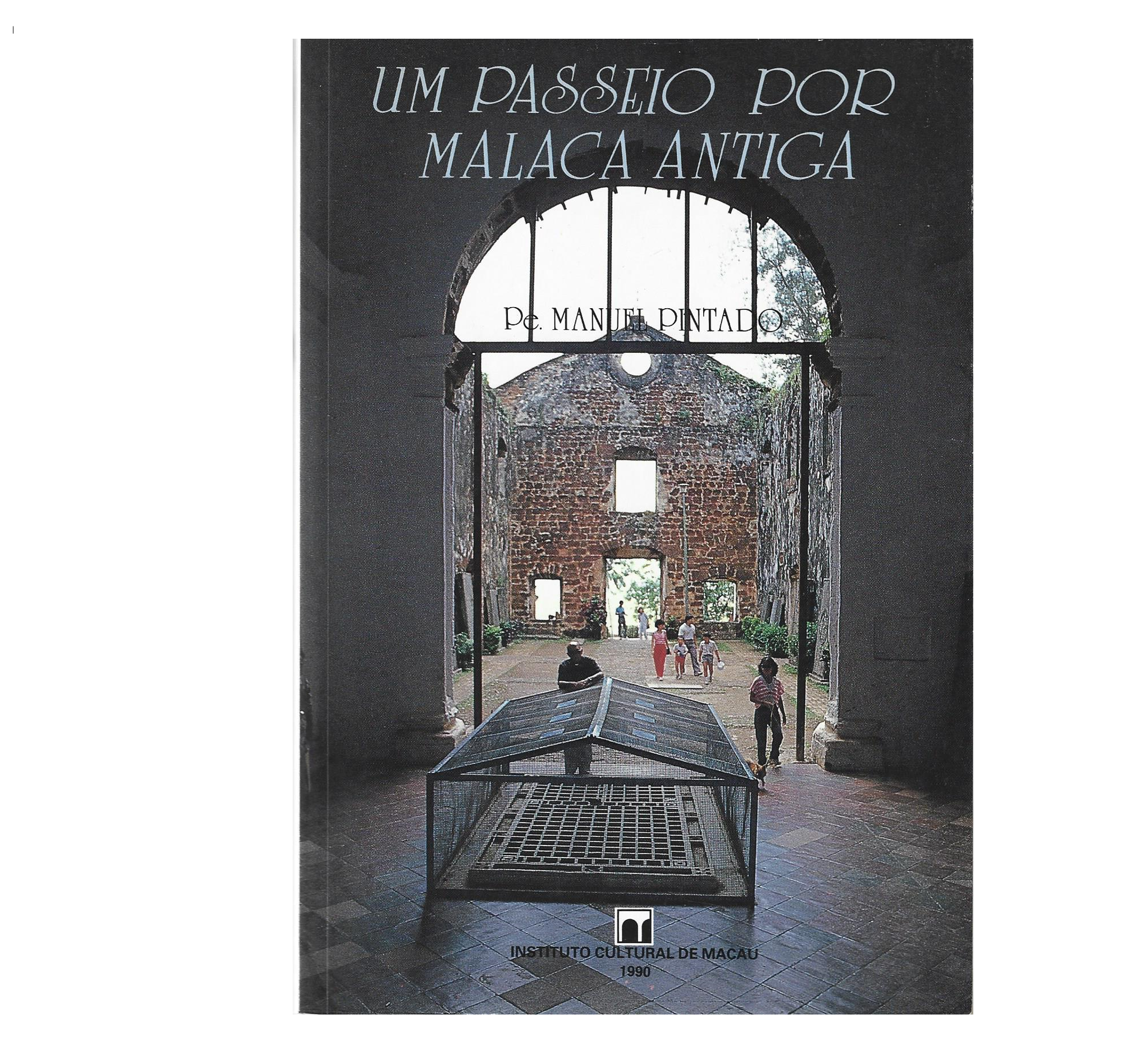 UM PASSEIO POR MALACA ANTIGA