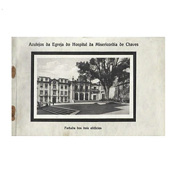 AZULEJOS DA EGREJA DA MISERICORDIA DE CHAVES