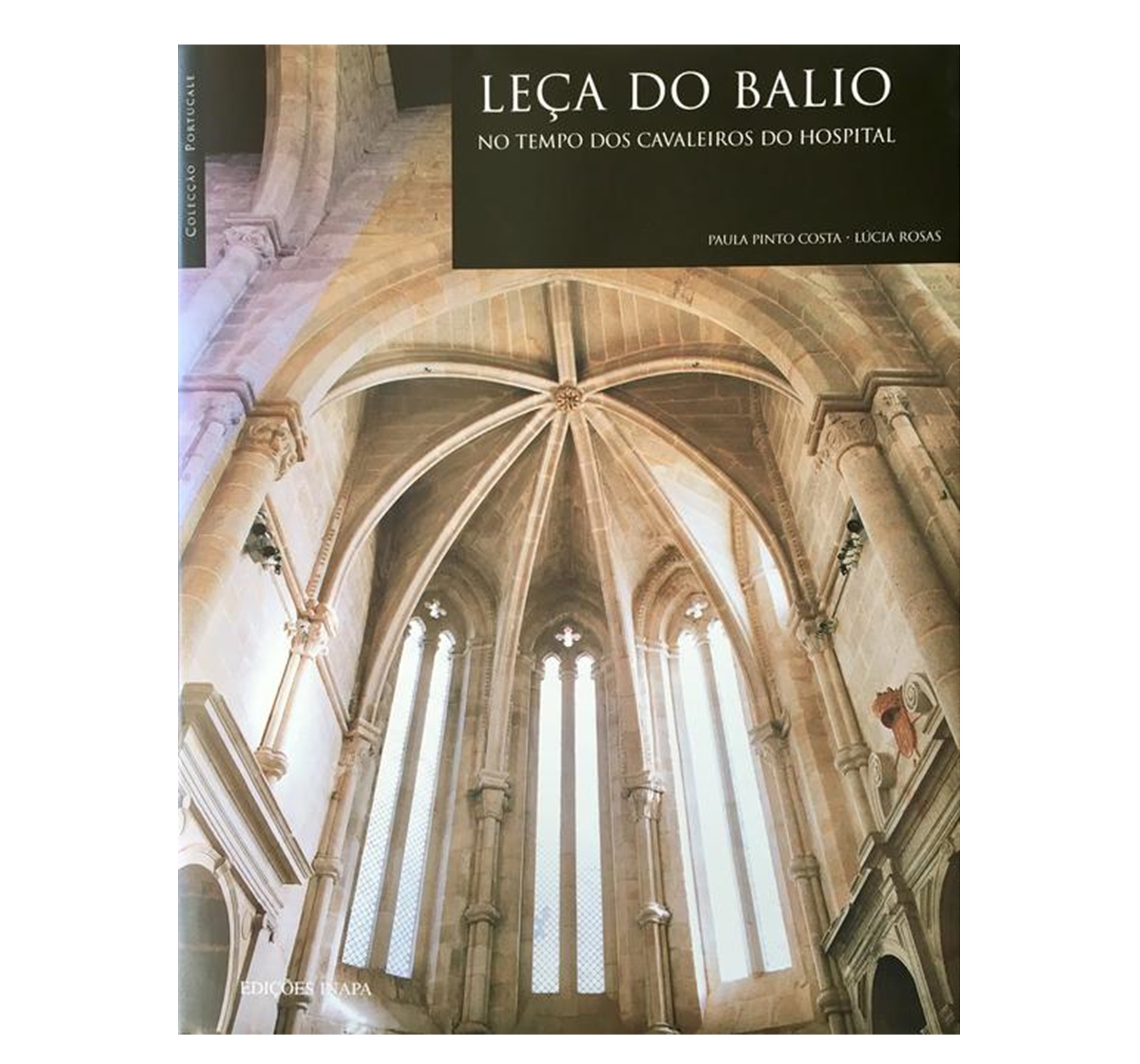 LEÇA DO BALIO NO TEMPO DOS CAVALEIROS DO HOSPITAL 